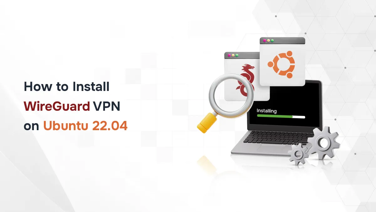 How to Install WireGuard VPN on Ubuntu 22.04
